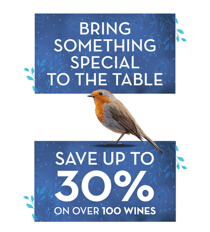Bring something special to the table - Save up to 30% on over 100 wines