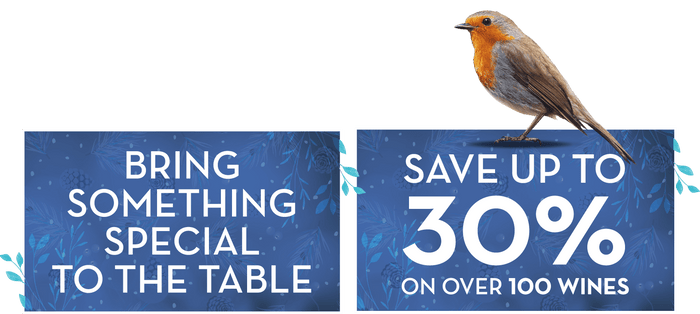 Bring something special to the table - Save up to 30% on over 100 wines