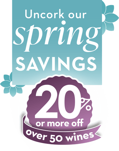Uncork our spring savings - 20% or more off over 50 wines